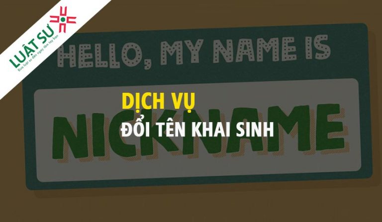 Dịch vụ đổi tên giấy khai sinh tại huyện Thạch Thất - Hà Nội