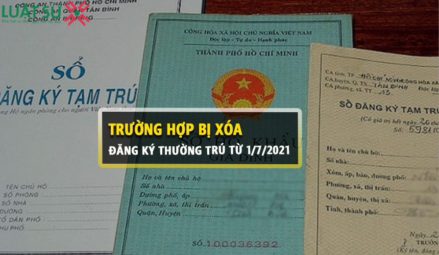 Trường hợp bị xóa hộ khẩu từ ngày 1/7/2021