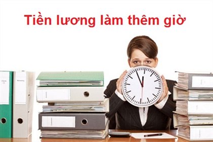 Có bị đánh thuế thu nhập cá nhân từ tiền làm thêm giờ không