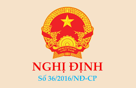 Nghị định 36/2016/NĐ-CP