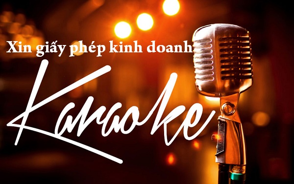 Thủ tục cấp giấy phép kinh doanh dịch vụ karaoke