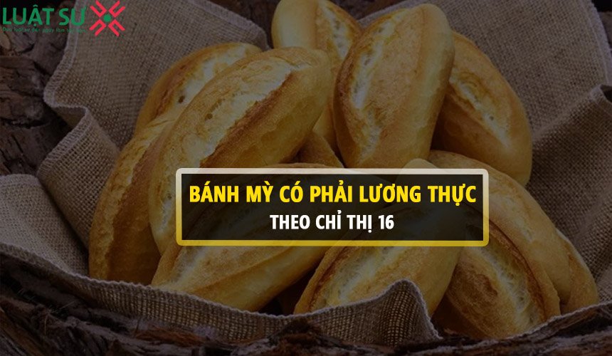 Bánh mì có phải lương thực thực phẩm không?
