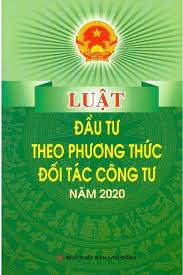 Luật Đầu tư theo phương thức đối tác công tư 2020