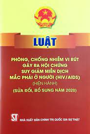 Luật Phòng, chống nhiễm vi rút gây ra hội chứng suy giảm miễn dịch mắc phải ở người (HIV/AIDS) sửa đổi 2020
