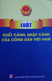 Luật Xuất cảnh, nhập cảnh của công dân Việt Nam 2019