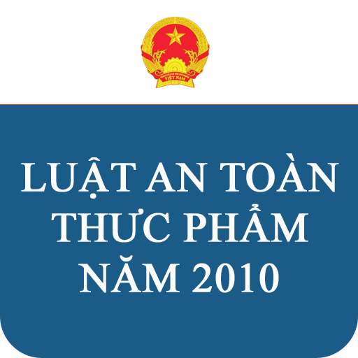 Luật an toàn thực phẩm 2010 có hiệu lực ngày 01/07/2011