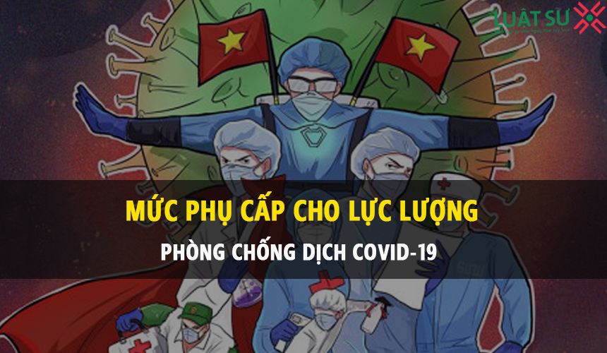 Mức phụ cấp bác sĩ và tình nguyện viên khi chống dịch là bao nhiêu?