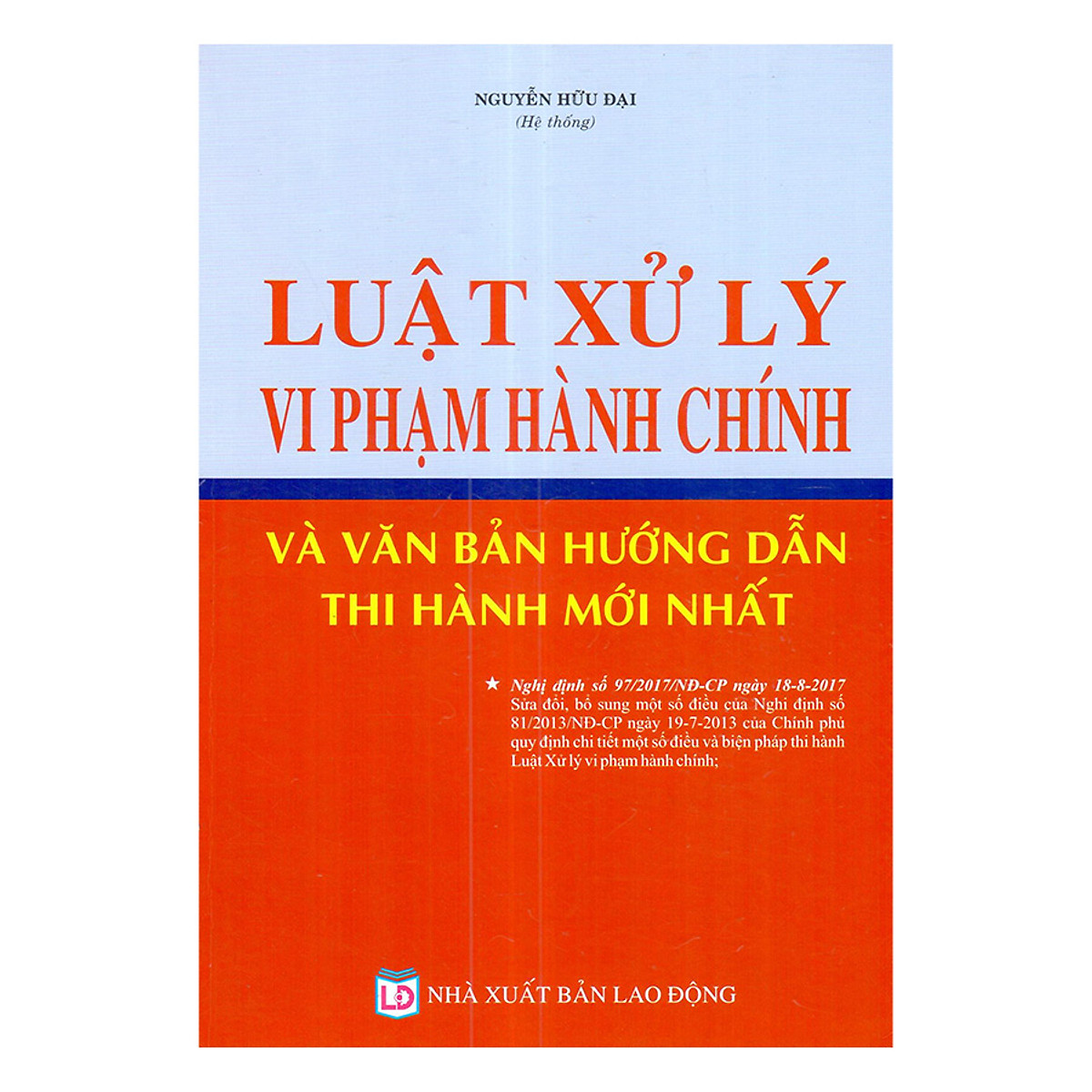 Nghị định 81/2013/NĐ-CP được ban hành ngày 19/07/2013