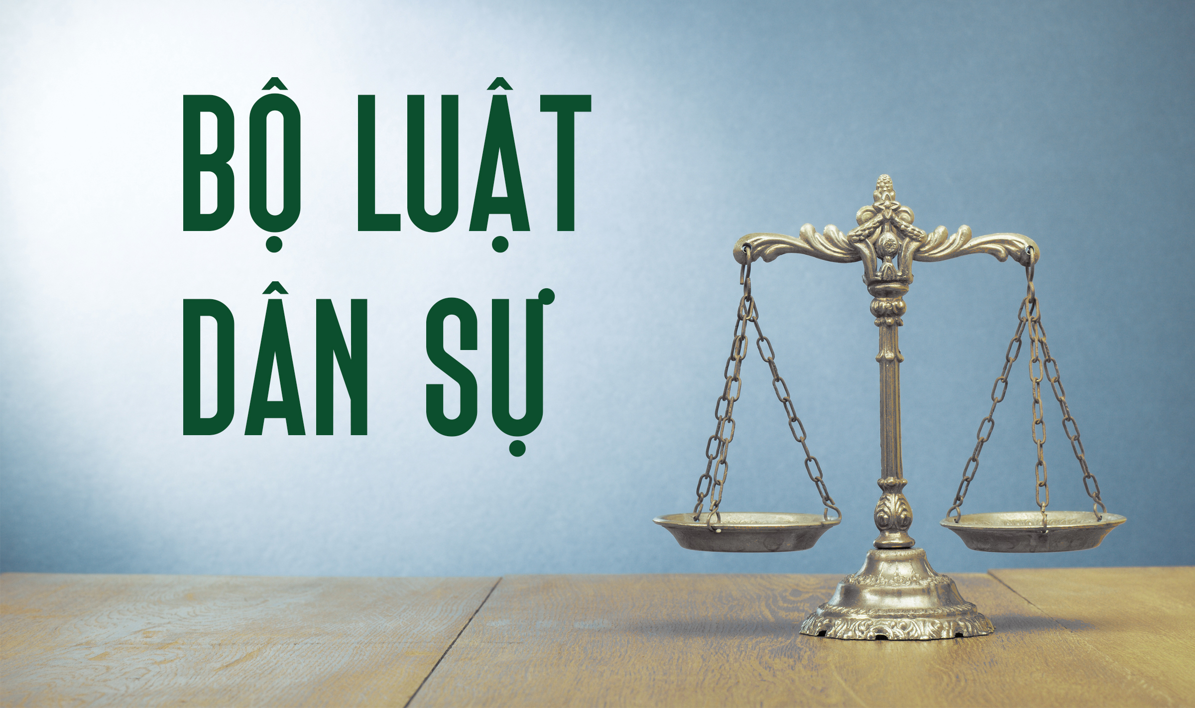 Điểm mới nổi bật của Bộ luật dân sự 2015