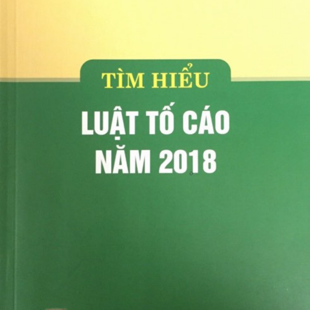Luật Tố cáo 2018 có hiệu lực từ khi nào?