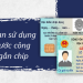 Thời hạn sử dụng căn cước công dân gắn chip