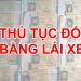 Thủ tục đổi bằng lái xe ô to hết hạn năm 2022