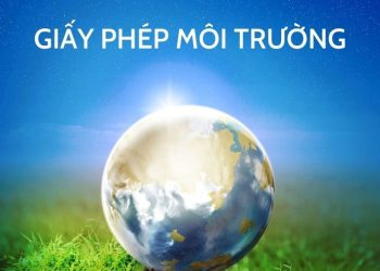Cơ quan có thẩm quyền cấp giấy phép môi trường là nơi nào?
