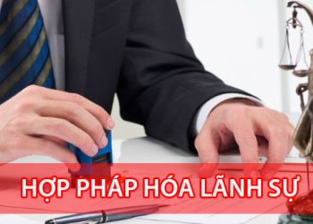 Trình tự thủ tục thực hiện hợp pháp hóa lãnh sự