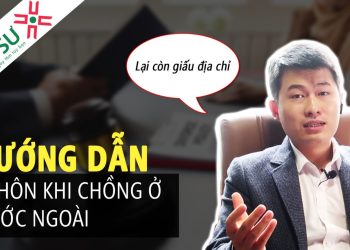 Ly hôn đơn phương khi chồng ở nước ngoài bằng cách nào?