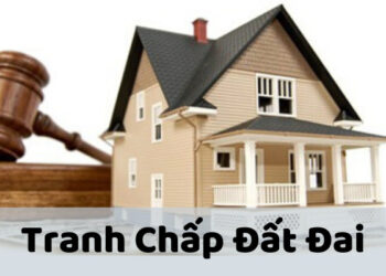 Chia sẻ kinh nghiệm giải quyết tranh chấp đất đai nhanh năm 2023