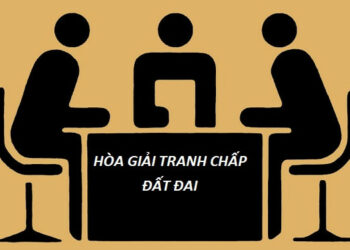 Quy định về hội đồng hòa giải tranh chấp đất đai cấp xã năm 2023