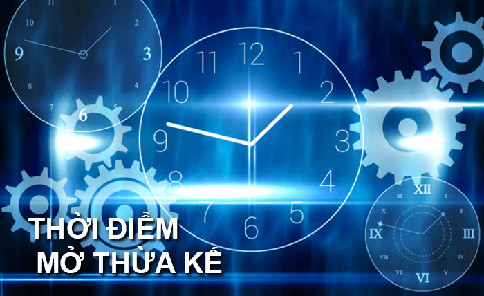 Quy định về thời điểm mở thừa kế năm 2023