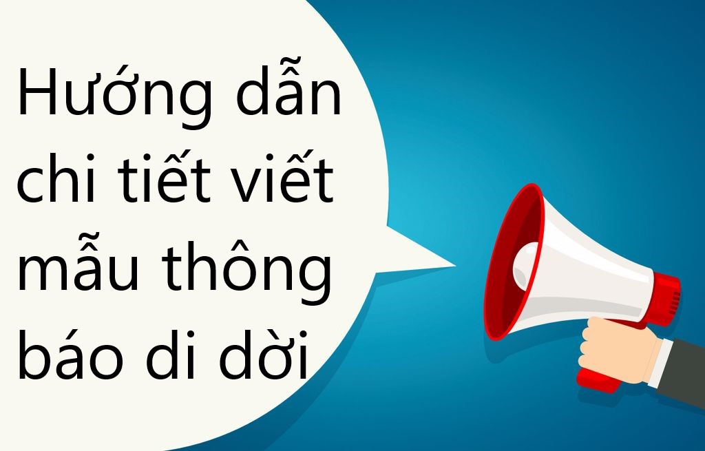 Hướng dẫn chi tiết viết mẫu thông báo di dời tài sản 2023