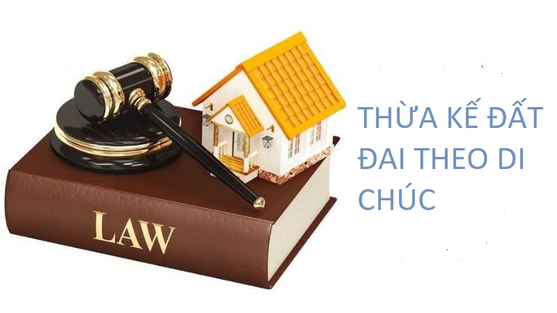 Luật thừa kế đất đai theo di chúc mới năm 2023
