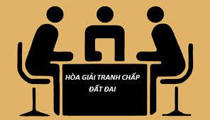 Tranh chấp đất đai phải qua hòa giải quy định như thế nào