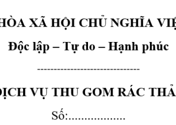 Mẫu hợp đồng thu gom rác thải sinh hoạt file word 2023