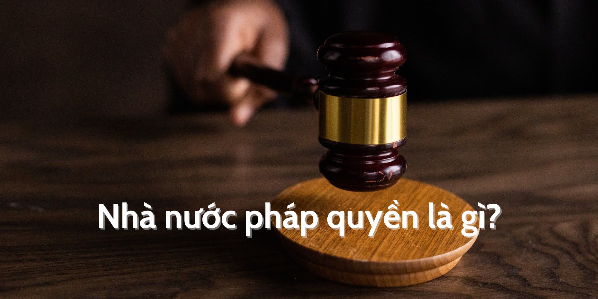 So sánh pháp chế và pháp quyền