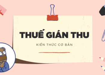 Thuế gián thu là thuế mà doanh nghiệp nộp thay cho ai