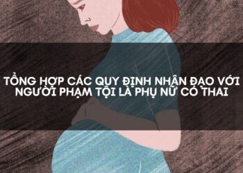 Quy định về người phạm tội là phụ nữ có thai