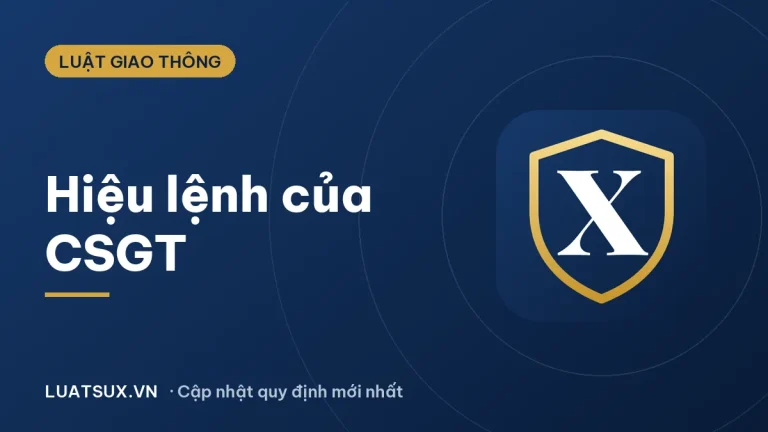Hiệu lệnh của người điều khiển giao thông: 5 hiệu lệnh CSGT cần biết
