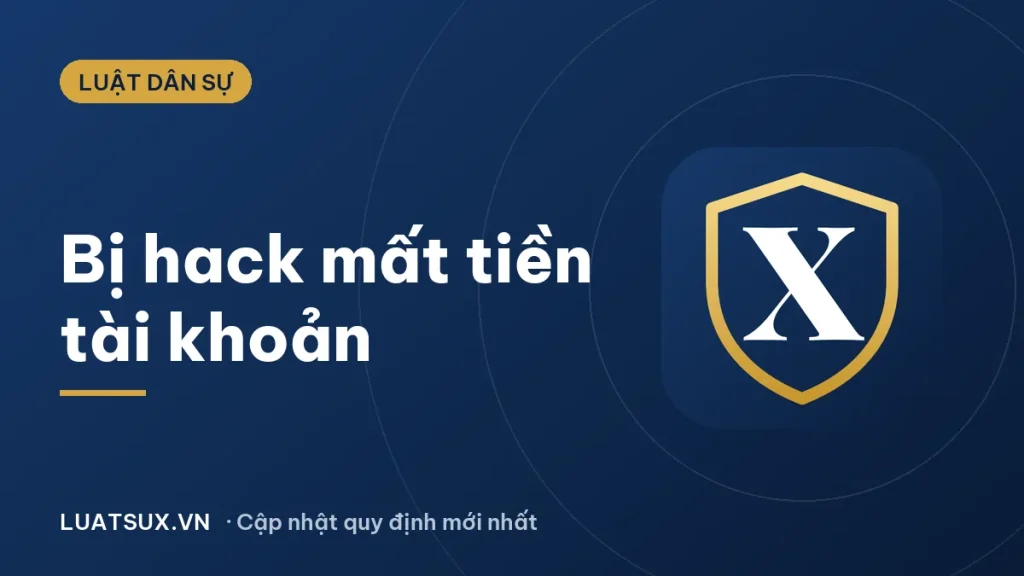 Bị hack tiền trong tài khoản có lấy lại được không? Hướng dẫn 2026