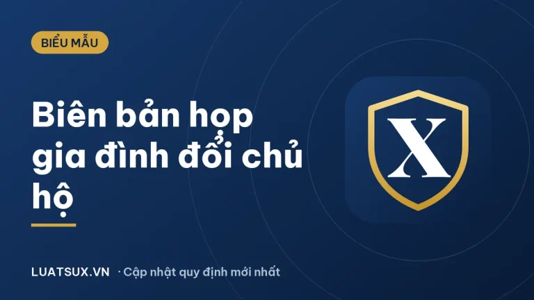 Mẫu biên bản họp gia đình thay đổi chủ hộ 2026