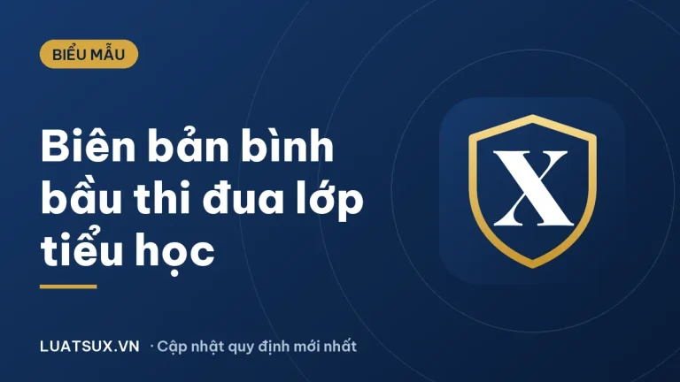 Biên bản bình bầu thi đua của lớp tiểu học – mẫu mới nhất 2026