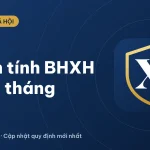 Cách tính tiền đóng bảo hiểm xã hội hàng tháng 2026 mới nhất