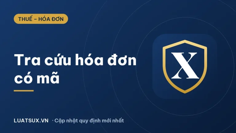 Tra cứu hóa đơn theo mã cơ quan thuế: Cách làm mới nhất 2026