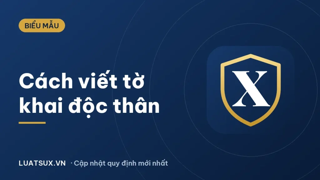 Cách viết tờ khai cấp giấy xác nhận tình trạng hôn nhân mới nhất 2026