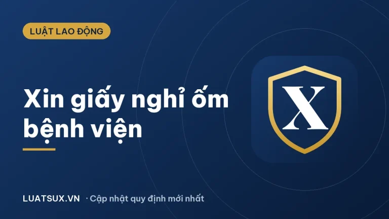 Xin giấy nghỉ ốm ở bệnh viện: Thủ tục, điều kiện 2026
