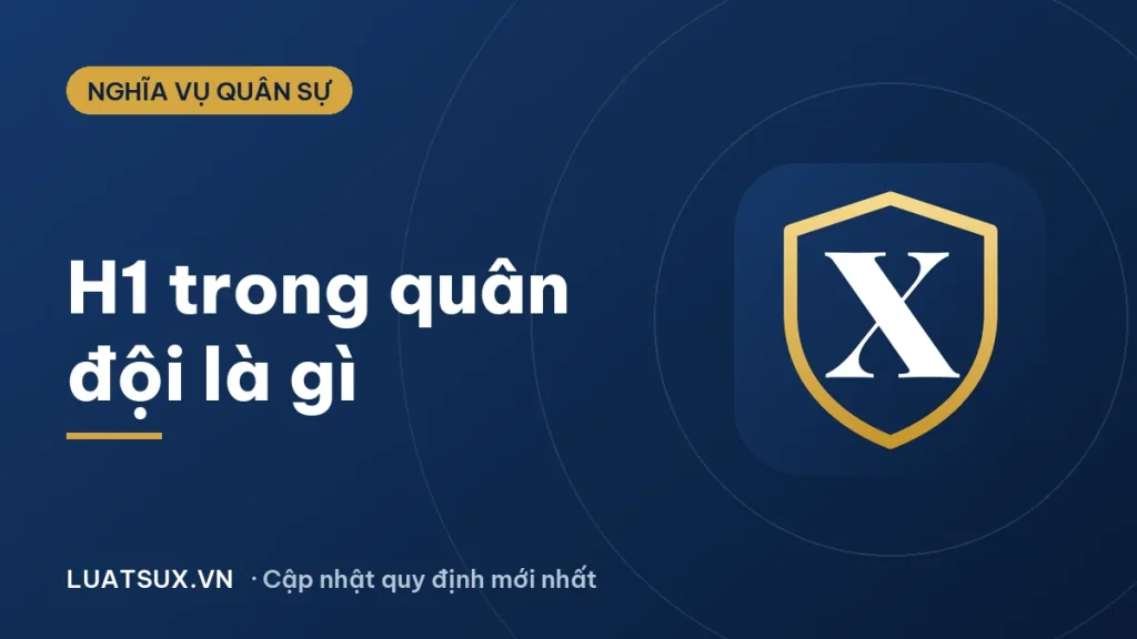 H1 trong quân đội là gì? Cấp bậc H1 là Hạ sĩ