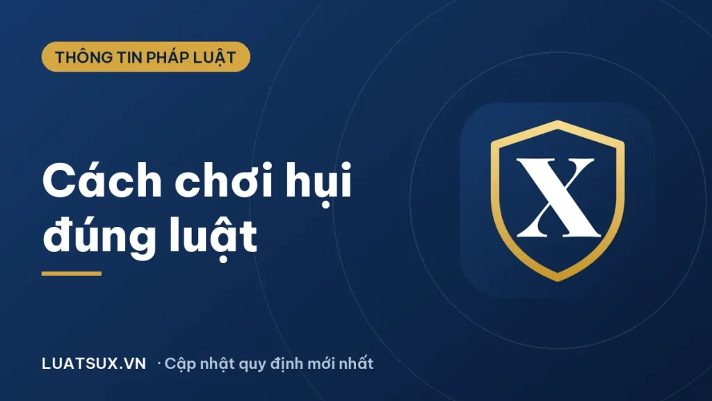 Cách chơi hụi đúng pháp luật 2026: quy định, lãi suất, rủi ro
