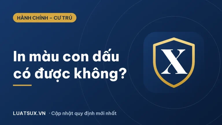 Có được in màu con dấu không? Quy định và mức phạt 2026