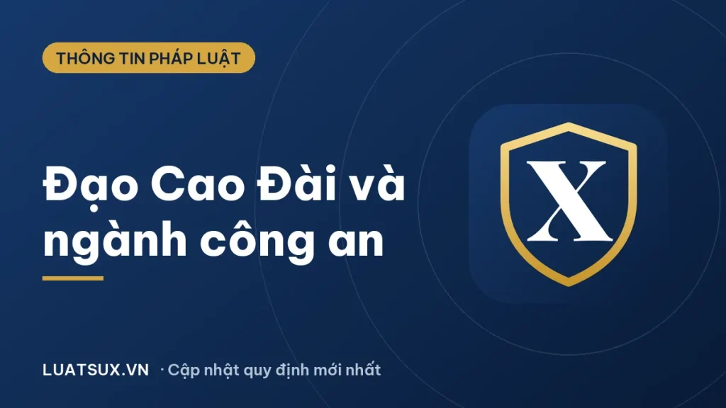 Đạo Cao Đài có lấy chồng công an được không? Vào công an được không