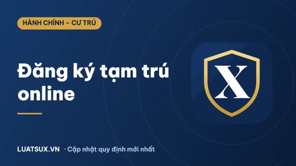 Đăng ký tạm trú online trên VNeID: Hướng dẫn chi tiết 2026