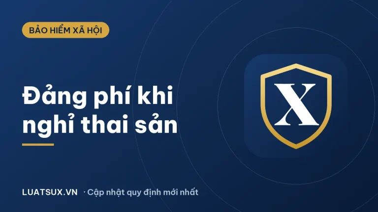 Đảng viên nghỉ thai sản đóng đảng phí như thế nào? (2026)