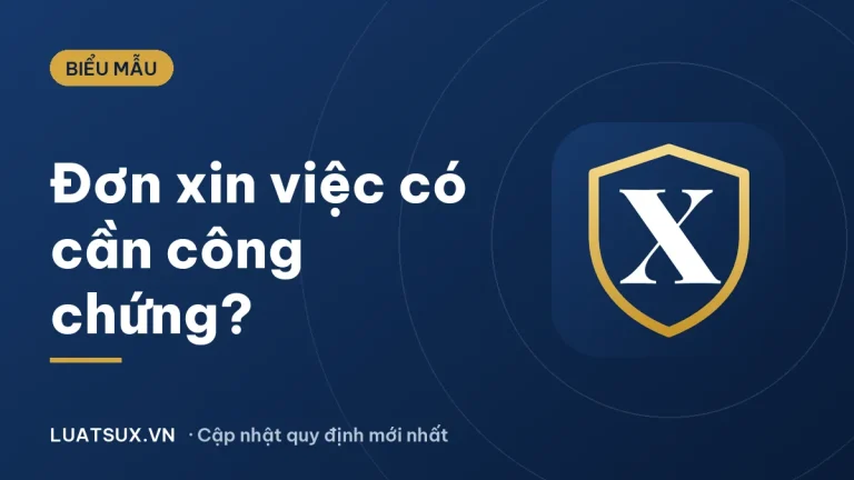 Đơn xin việc có cần công chứng không? Quy định mới 2026