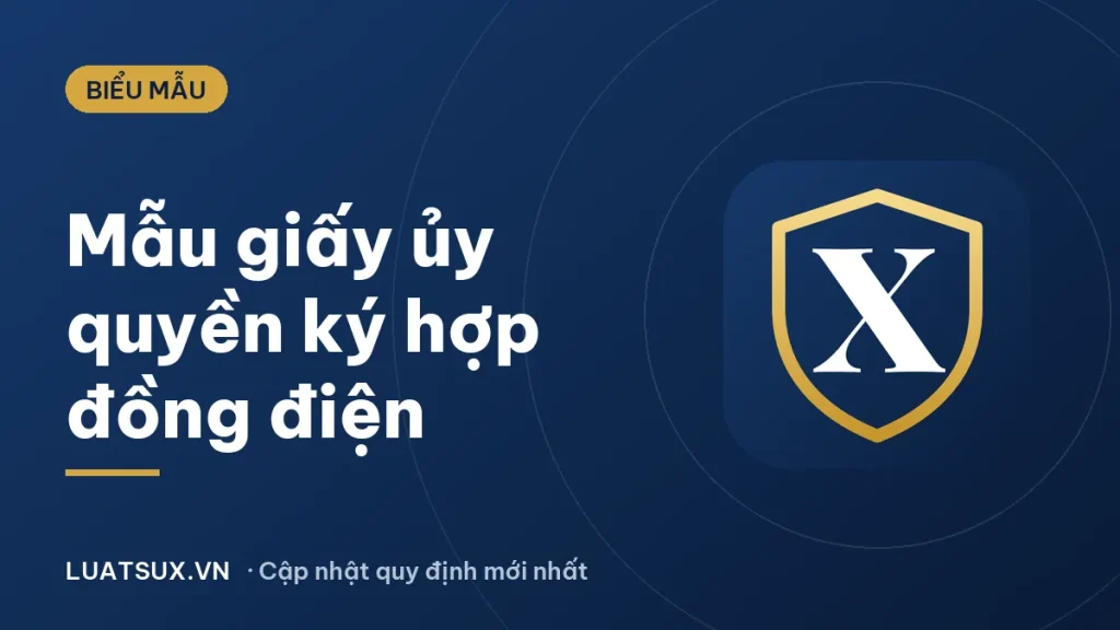 Mẫu giấy ủy quyền ký hợp đồng mua bán điện mới nhất 2026
