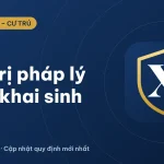 Giá trị pháp lý của giấy khai sinh theo quy định mới 2026
