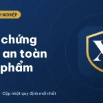 Giấy chứng nhận an toàn thực phẩm: điều kiện, hồ sơ, mức phạt 2026