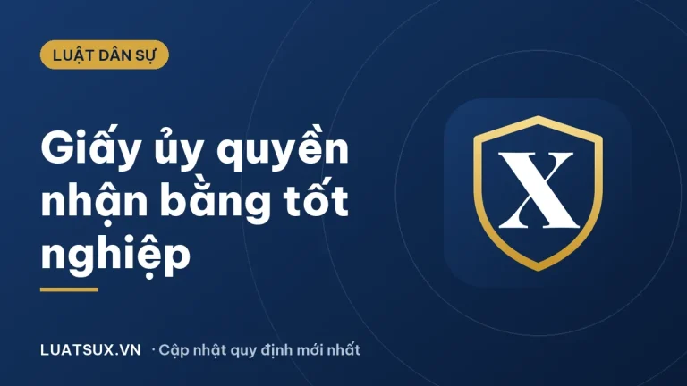 Giấy ủy quyền nhận bằng tốt nghiệp: mẫu và cách viết 2026