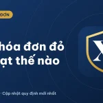 Mua hóa đơn đỏ có bị phạt không? Mức xử lý mới nhất 2026