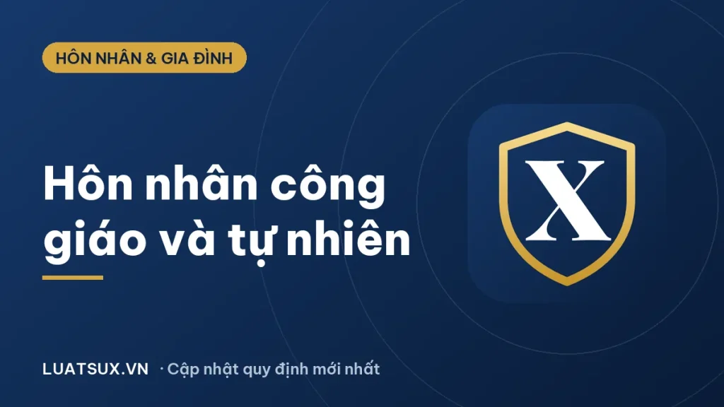 Hôn nhân công giáo và hôn nhân tự nhiên: giống và khác gì?